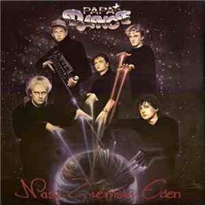 Papa Dance - Nasz Ziemski Eden