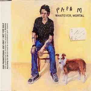 Papa M - Whatever, Mortal