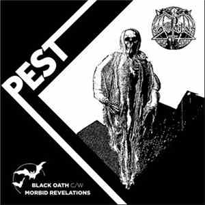 Pest  - Black Oath / Morbid Revelations