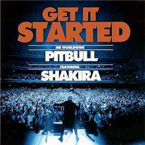 Pitbull Featuring Shakira - Get It Started