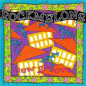 Rockmelons - New Groove
