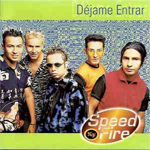 Speed Fire - Déjame Entrar