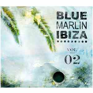 Various - Blue Marlin Ibiza Vol. 02