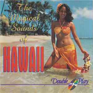 Various - The Magical Sounds Of Hawaii