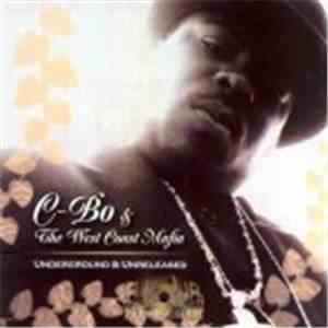 C-Bo & West Coast Mafia Gang -  Underground & Unreleased