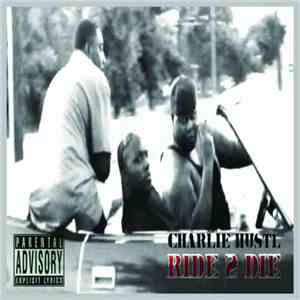 Charlie Hustl - Ride Or Die