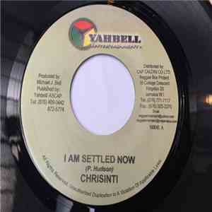 Chrisinti - I Am Settled Now