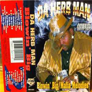 Da Herb Man - Blowin' Big/Mafia Melodies