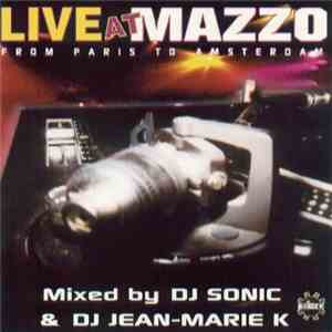 DJ Sonic & DJ Jean-Marie K - Live At Mazzo - From Paris To Amsterdam