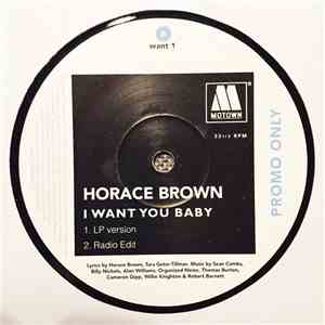 Horace Brown - I Want You Baby