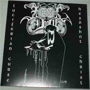 Impending Doom / Goatfire - Luciferian Curse & Headshot Christ / Scornful C ...