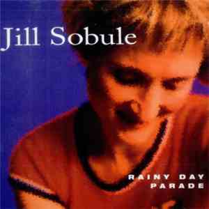 Jill Sobule - Rainy Day Parade