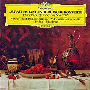 Johann Sebastian Bach - Members Of The Los Angeles Philharmonic Orchestra / ...