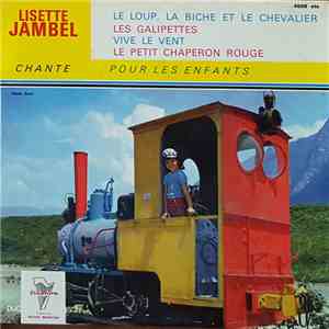 Lisette Jambel - Chante Pour Les Enfants - Le Loup, La Biche Et Le Chevalie ...