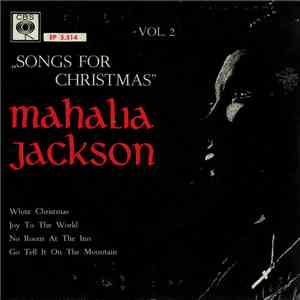 Mahalia Jackson - Songs For Christmas Vol. 2