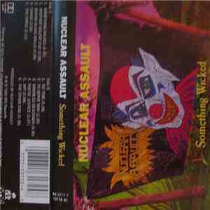 Nuclear Assault - Something Wicked