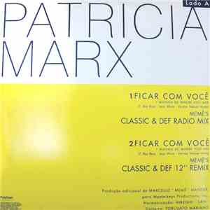 Patricia Marx / Timbalada - Ficar Com Você / Namorado a Dois