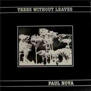 Paul Nova - Trees Without Leaves