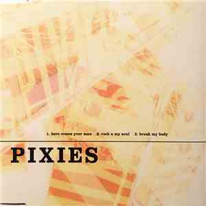 Pixies - Here Comes Your Man