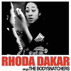 Rhoda Dakar - Rhoda Dakar Sings The Bodysnatchers