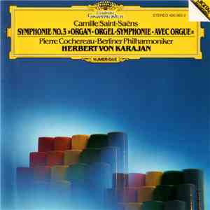 Saint-Saëns - Karajan, Berliner Philharmoniker, Pierre Cochereau - Symphoni ...