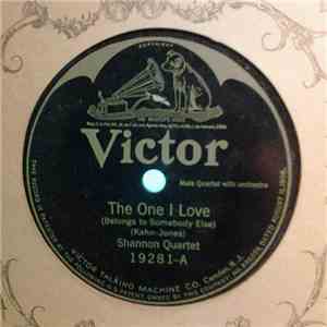 Shannon Quartet, Peerless Quartette - The One I Love / A Smile Will Go A Lo ...