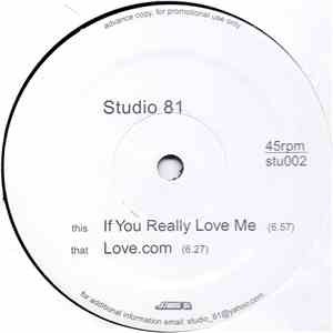 Studio 81 - If You Really Love Me / Love.com