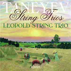 Taneyev, Leopold String Trio - String Trios