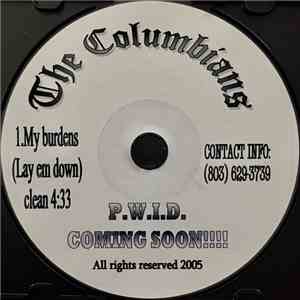 The Columbians - My Burdens (Lay Em Dow)