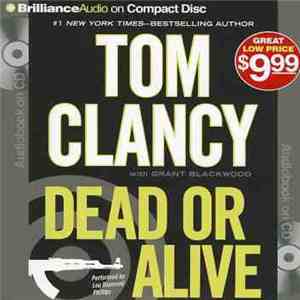 Tom Clancy  With Grant Blackwood - Dead Or Alive