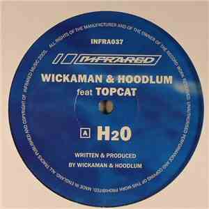 Wickaman & Hoodlum Feat Top Cat / Wickaman & Hoodlum - H2O / Pitch Shift (V ...