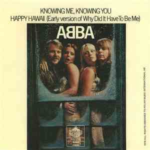 ABBA - Knowing Me, Knowing You / Happy Hawaii (Early Version Of