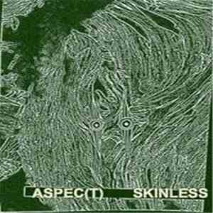 Aspec(t) - Skinless