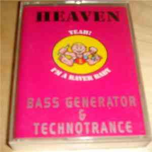 Bass Generator, Technotrance - Non-Stop 'Heaven - 1st Birthday Party'
