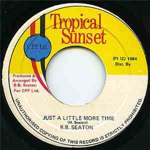 B.B. Seaton - Just A Little More Time