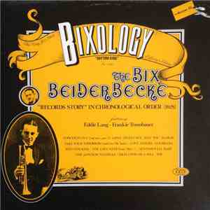 Bix Beiderbecke - Bixology 