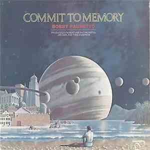 Bobby Paunetto - Commit To Memory