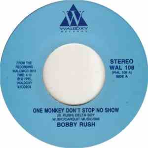 Bobby Rush - One Monkey Don't Stop No Show / Blues With A Feeling