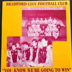 Bradford City F.C - You Know We're Going To Win