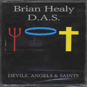 Brian Healy / D.A.S. - Devils, Angels & Saints