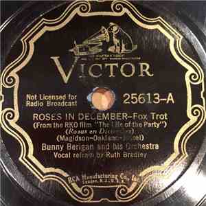 Bunny Berigan And His Orchestra - Roses In December / Let's Have Another Ci ...