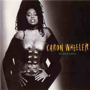 Caron Wheeler - In Our Love