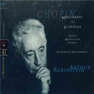 Chopin, Arthur Rubinstein - Nocturnes / Scherzos / Trois Nouvelles Études / ...