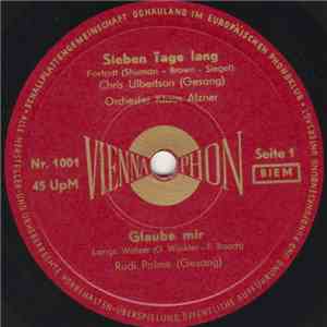 Chris Ulbertson / Rudi Palme / Theo Ferstl / Paul Schöbinger - Sieben Tage ...