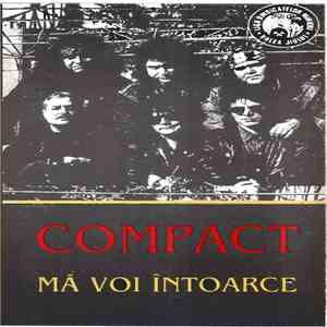 Compact - Mă Voi Întoarce