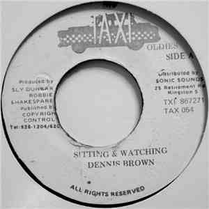 Dennis Brown - Sitting And Watching / Revolution