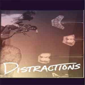 Distractions - Distractions