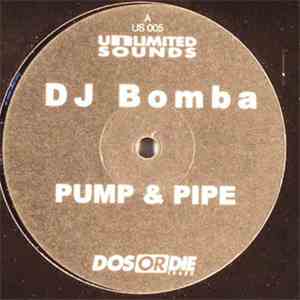 DJ Bomba  - Pump & Pipe