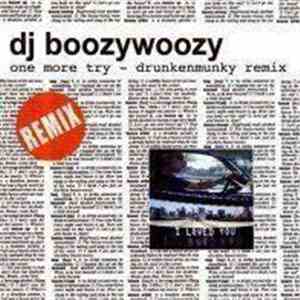 DJ BoozyWoozy - One More Try (Remixes)