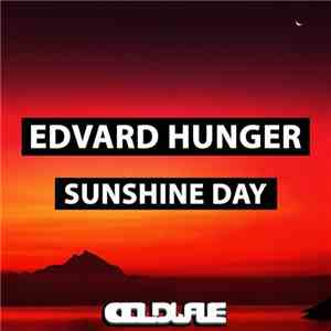 Edvard Hunger - Sunshine Day